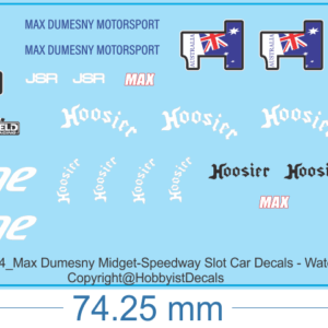 Max Dumesny Midget-Speedway Slot Car Decals - 1/18 1/24 1/32 1/64 - Water Decals - Waterslide, 1/64